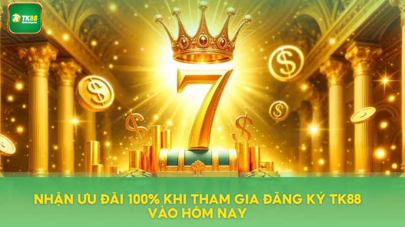 Đăng Ký TK88 Miễn Phí – Nhận Ưu Đãi 100% Cho Thành Viên Mới 3 Ưu đãi 100% khi tham gia đăng ký tài khoản