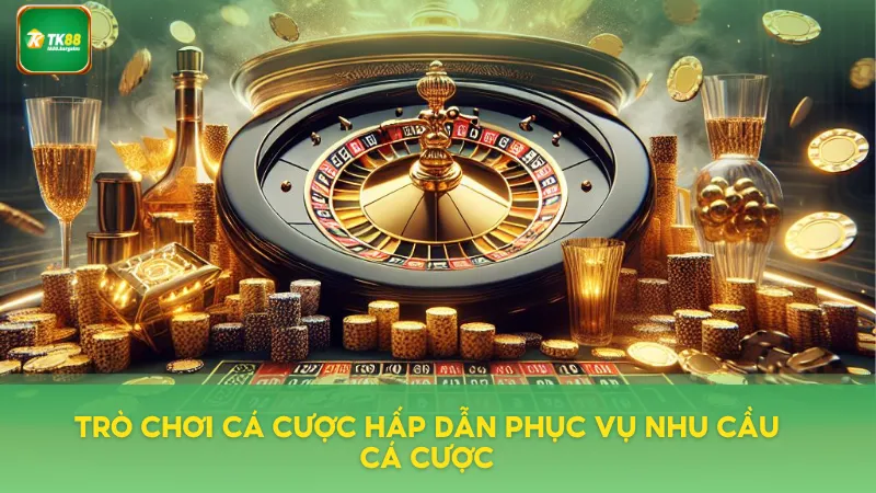 TK88 | LINK TRUY CẬP TRANG CKỦ NHÀ CÁI UY TÍN 2025 4 Trò chơi cá cược hấp dẫn phục vụ nhu cầu cá cược